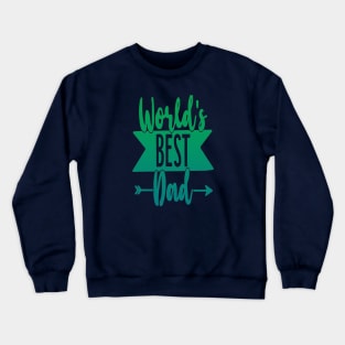 World's Best Dad Crewneck Sweatshirt